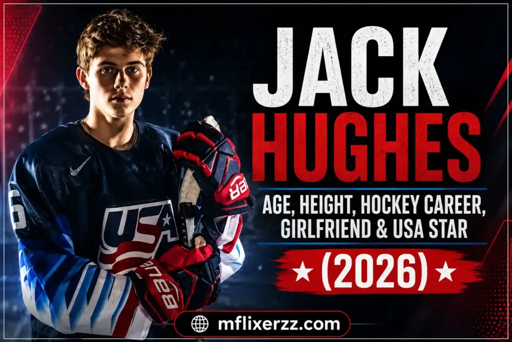 Jack Hughes Age, Height, Hockey Career, Girlfriend