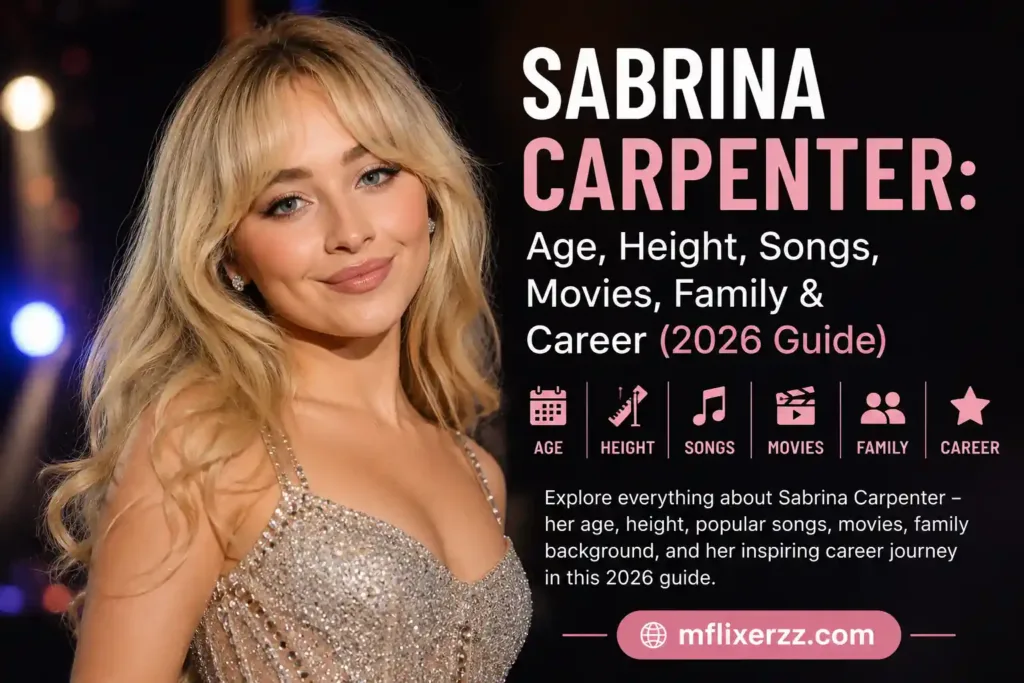 Sabrina Carpenter Age, Height, Songs, Movies, Family & Career (2026 Guide)