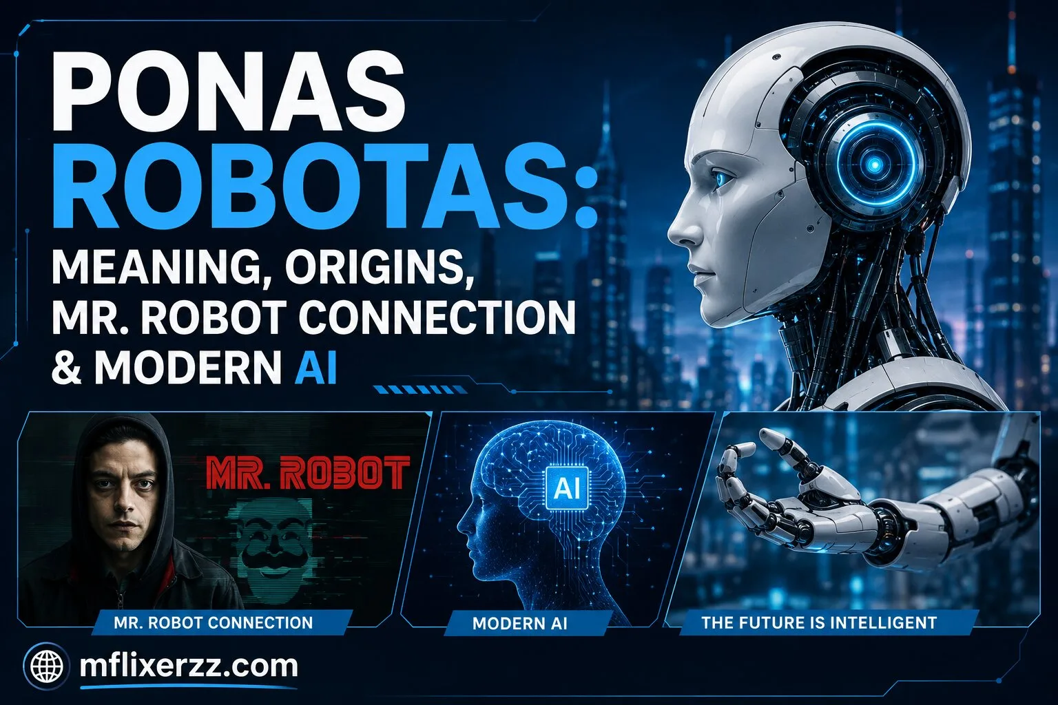 Ponas Robotas Meaning, Origins, Mr. Robot Connection & Modern AI Complete Guide