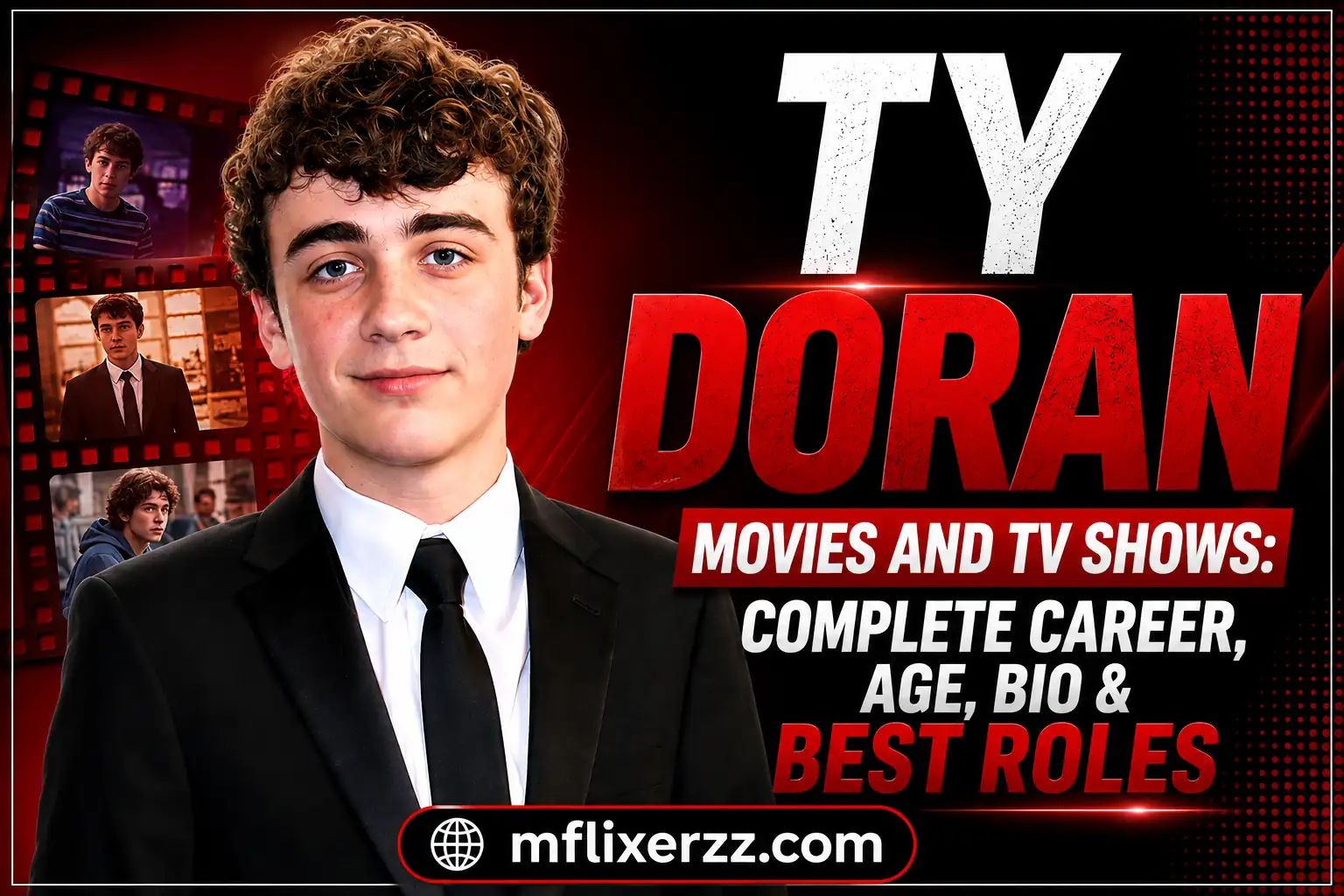 Ty Doran Movies and TV Shows Career And Biography 2026